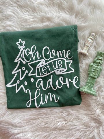 Oh Come Let Us Adore Him tee